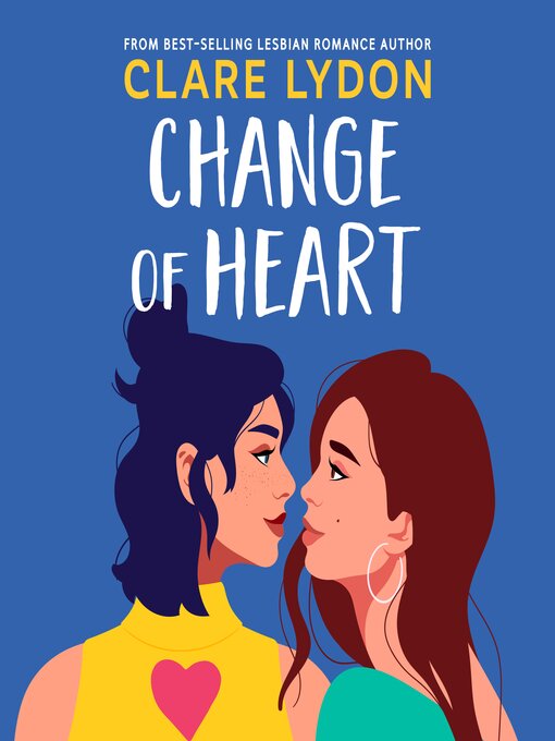 Title details for Change of Heart by Clare Lydon - Available